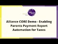 Alliance CORE - Parents Payment Reports Automation for Taxes