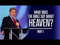 What Does the Bible Say About Heaven? part 1