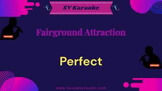 Fairground Attraction - Perfect - Karaoke