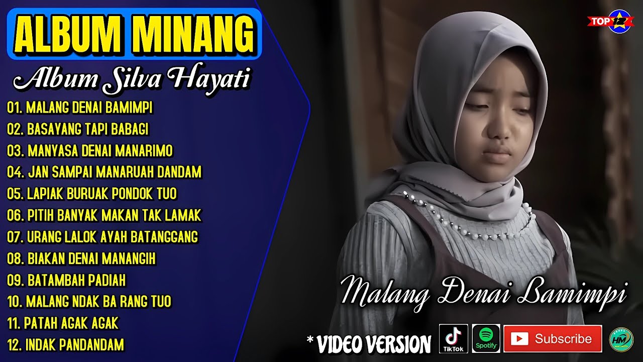 Album Silva Hayati || MALANG DENAI BAMIMPI - BASAYANG TAPI BABAGI - Lagu Minang Terpopuler - Viral