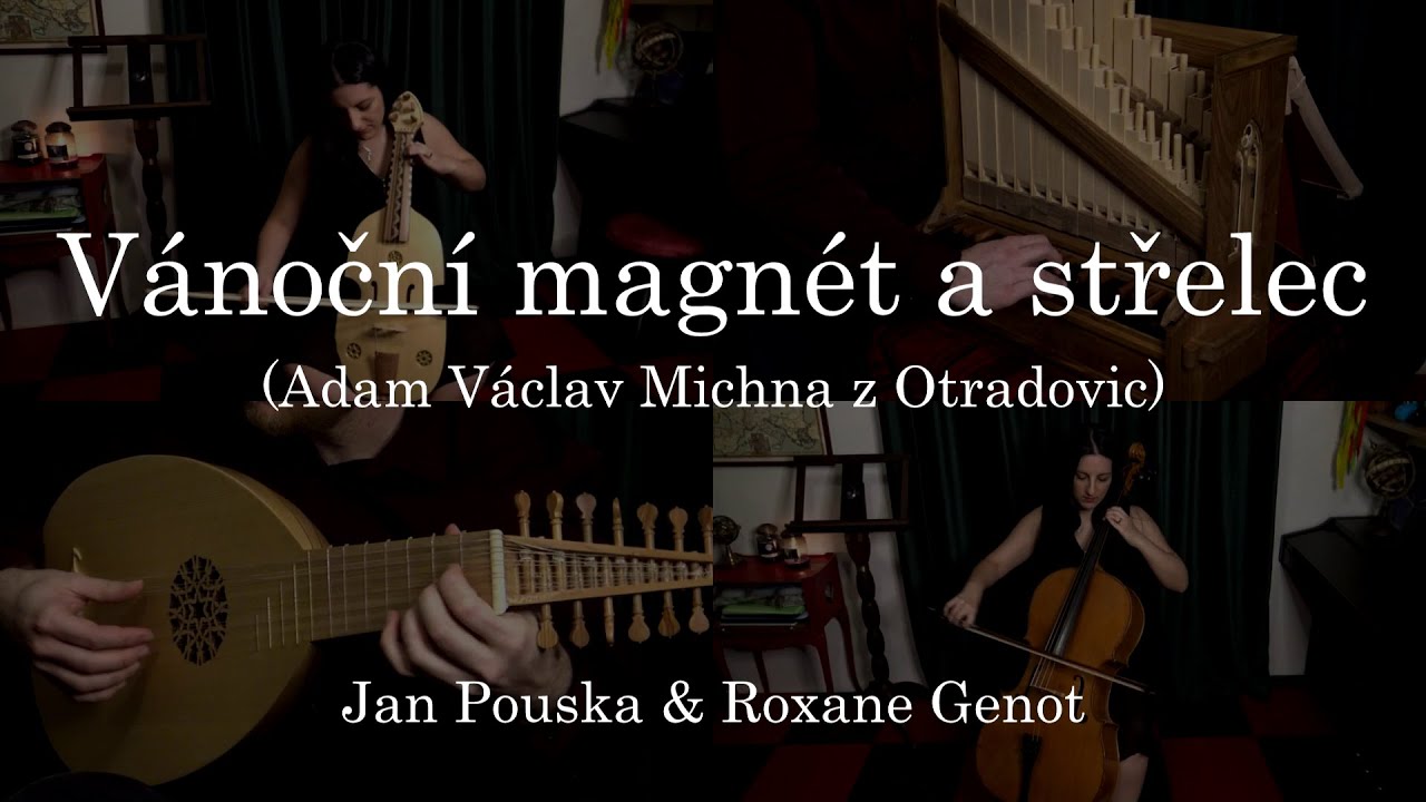 Vánoční magnét a střelec - Adam Václav Michna z Otradovic | Jan Pouska & Roxane Genot