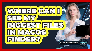 Where Can I See My Biggest Files in macOS Finder?