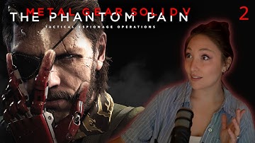 Metal Gear Solid V: The Phantom Pain | First Playthrough [Part 2]