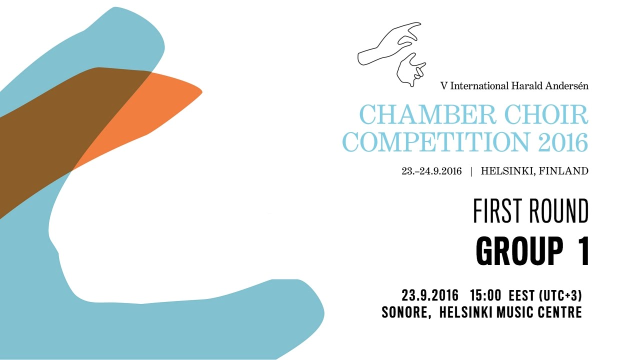 V International Harald Andersén Chamber Choir Competition 2016 - GROUP 1