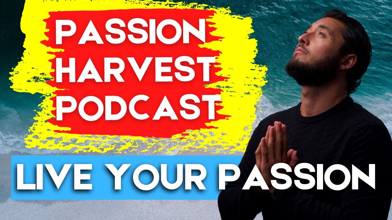 Blake Bauer | Passion Harvest Podcast with Luisa | Live Your Passion ...