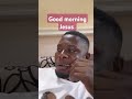 good morning Jesus #theyearoftheholyghost #gospelmusic #comedy #walkinspiritoftheholyspirit