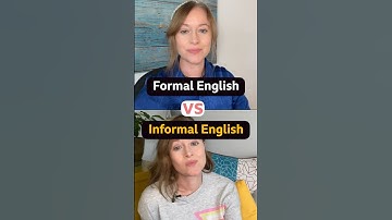 Formal and informal English
