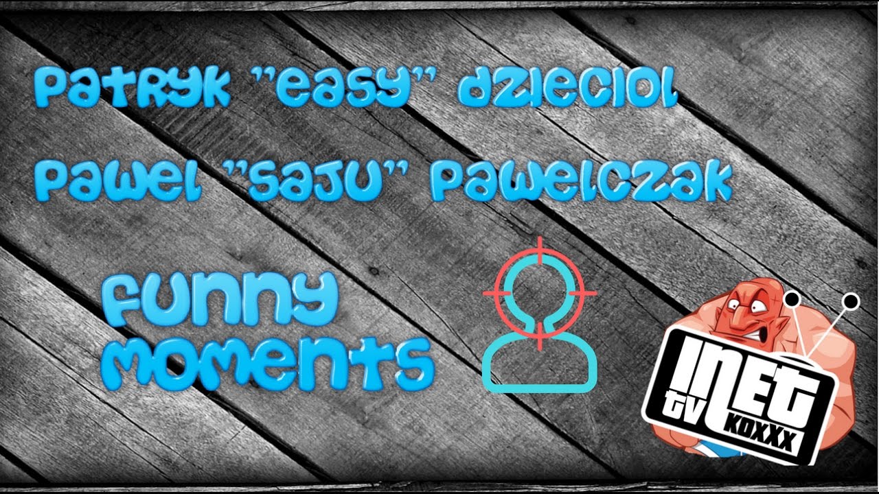 inetkoxTV - Easy i Saju, Funny moments