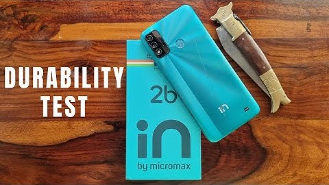 Micromax IN 2b Durability Test - I can