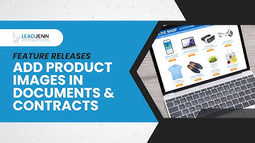 Add Product Images in Documents & Contracts in LeadJenn Automations