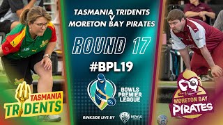 BPL19  Round 17  Tasmania Tridents v Moreton Bay Pirates