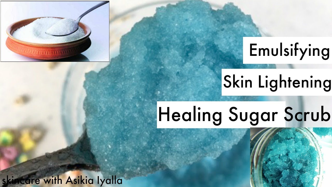 DIY Emulsifying Skin Lightening/Healing Sugar Scrub YouTube
