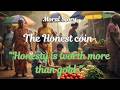 Honesty is worth more than gold - Moral story