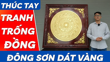 Tranh Trống Đồng Đông Sơn Dát Vàng | Mỹ Nghệ Âu Lạc