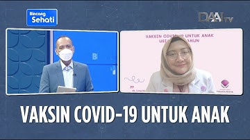 Vaksin Covid-19 untuk Anak