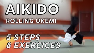 Aïkido Rolling Ukemi Tutorial 5 steps 8 exercises for surpassing without hurt