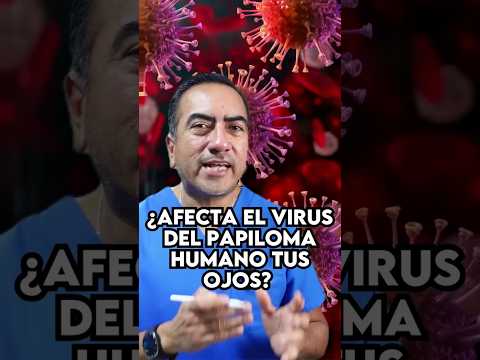 VPH y los ojos  #ojos #salud #retina #vph #vacuna #oftalmólogo