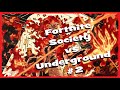 Society vs underground 2 hopes defeat