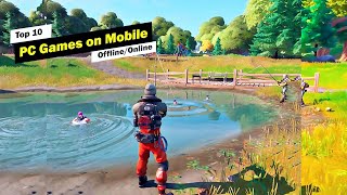 Best PC games you can play on mobile