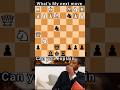 whats  next move 😯 chess 💎💎