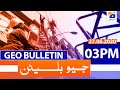 Geo Bulletin 03 PM | 27th June 2020