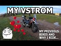 My Vstrom, My Previous Bikes and Why I Ride - Suzuki Vstrom 650