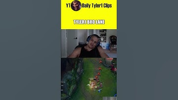 Tyler1 BRO LANE