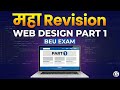Web Design Maha Revision 🔥 | Part 1 | 1st Semester Complete Revision | Web Designing BEU