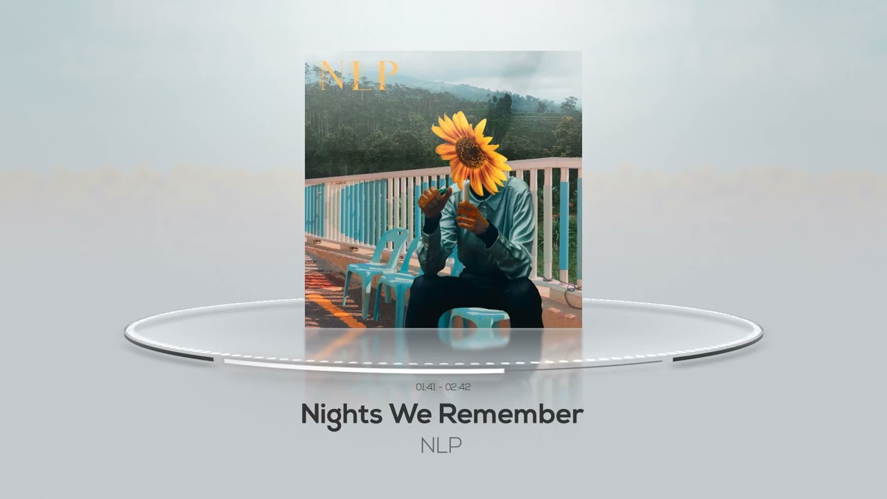 Watch NLP - Nights We Remember on YouTube Watch NLP - Nights We Remember on YouTube