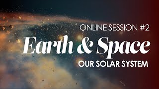 PHYSICS (Online Lesson) – Solar System and Galaxies