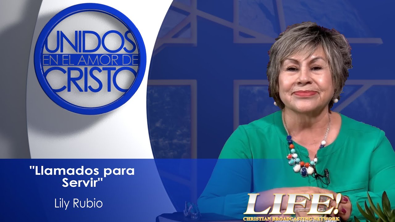 "Llamados para Servir" - Lily Rubio (7 12 24)