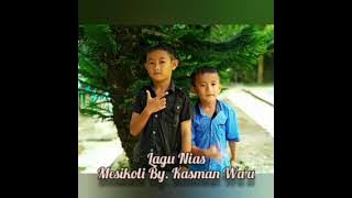 Lagu Nias Mesikoli By. Kasman Wau//Lagu Saat Kecewa.