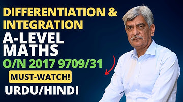 A-Level Maths - DIFFERENTIATION & INTEGRATION 9709/31 O/N 2017 Q#9 Solution |Ultimate Guide (Part 9)