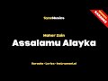 Maher Zain Assalamu Alayka Karaoke Lyrics Instrumental 