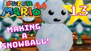 Super Mario 64- #13- Making a Snowball! (3D All-Stars)