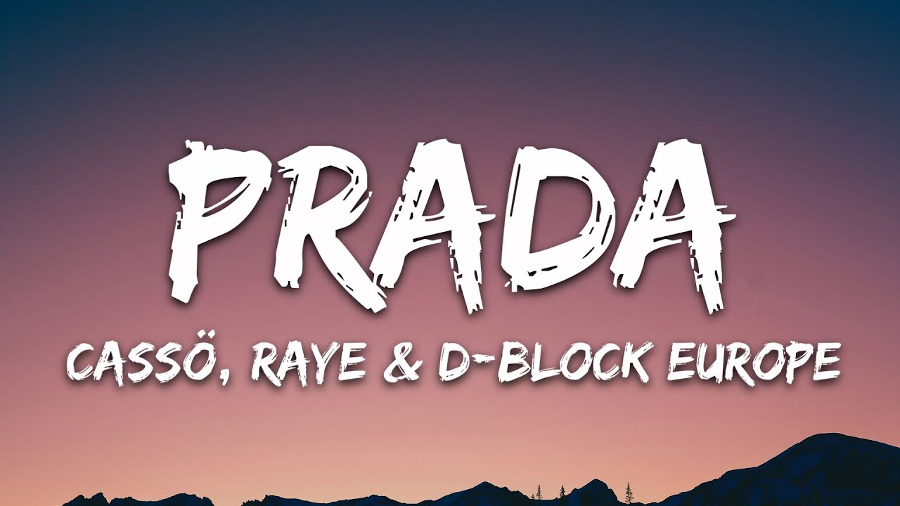 Cass RAYE D Block Europe   Prada Lyrics