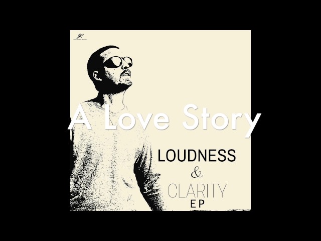 A Love story (Loudness & Clarity EP) by Joakim Karud (Official) class=