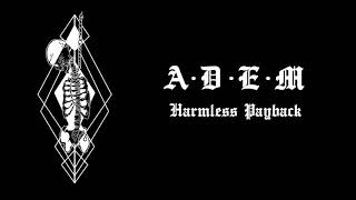 ADEM - Harmless Payback (Official Audio)