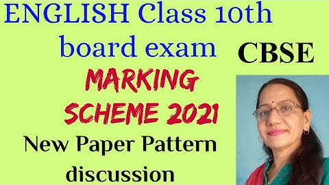 Class 10 the English Paper Pattern & Marking scheme |New Pattern 2021|