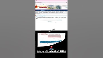 Cách nộp tờ khai quyết toán thuế tncn mới nhất