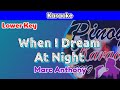 When I Dream At Night by Marc Anthony (Karaoke : Lower Key)