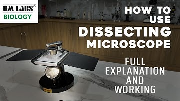 Dissecting Microscope | Simple Microscope | Light Microscope | OM LABS BIOLOGY