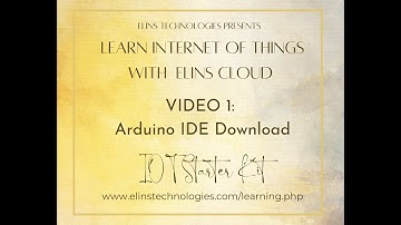Tutorial IOT Learning Kit | Video 1: Arduino IDE Download | Elins Technologies