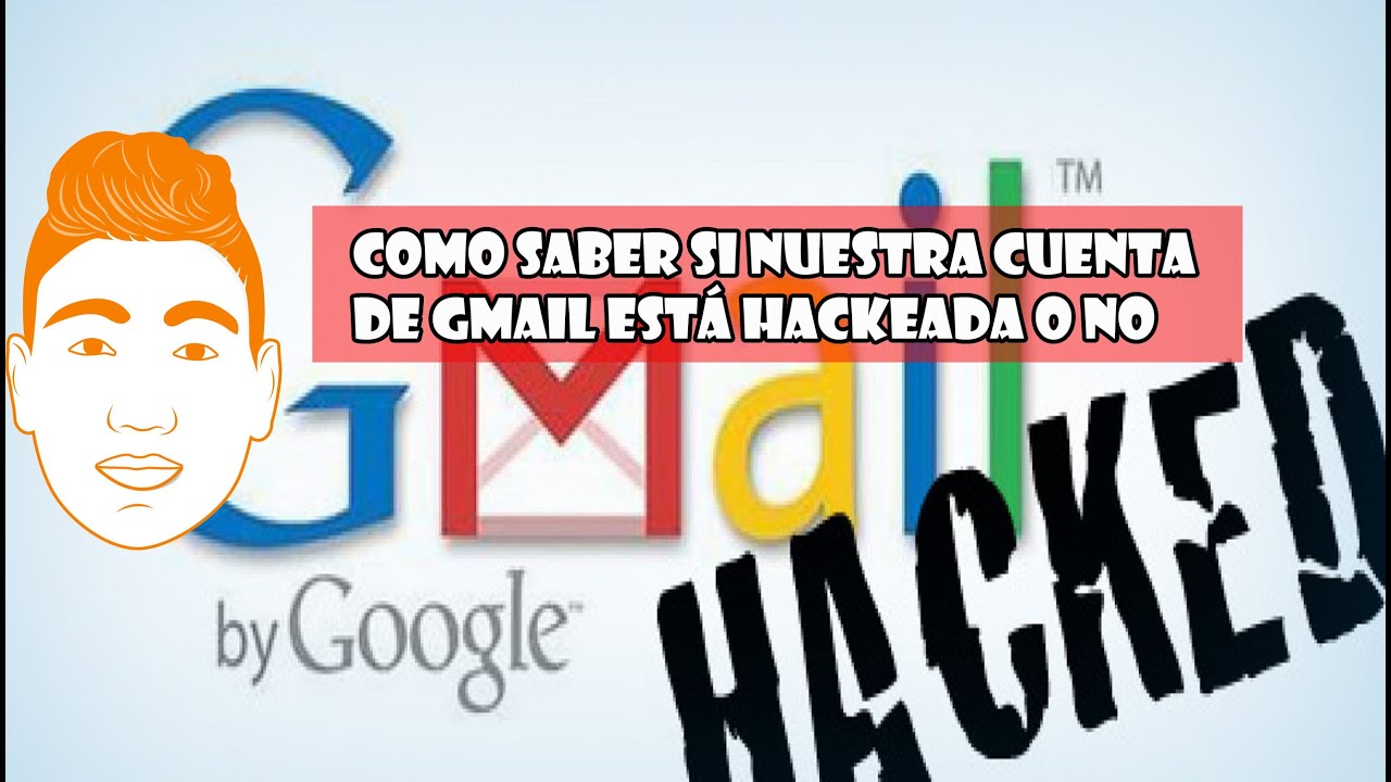 Averigua si tu cuenta Gmail está infectada de malware