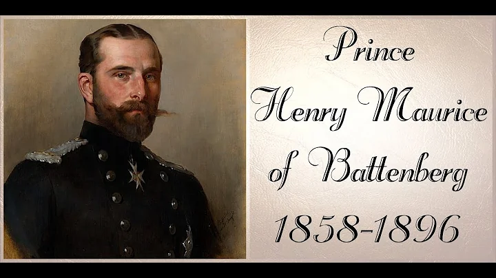 Prince Henry Maurice of Battenberg 18581896 Narrated