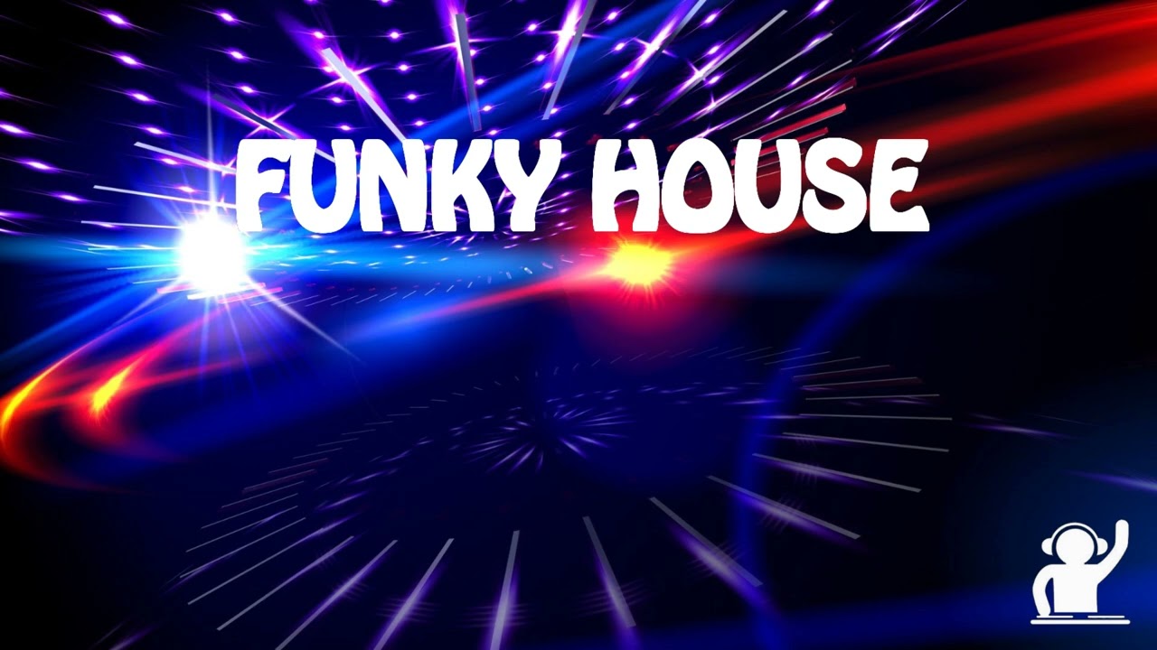 FUNKY HOUSE