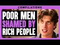 POOR MEN Shamed By RICH PEOPLE | Dhar Mann Bonus Compilations