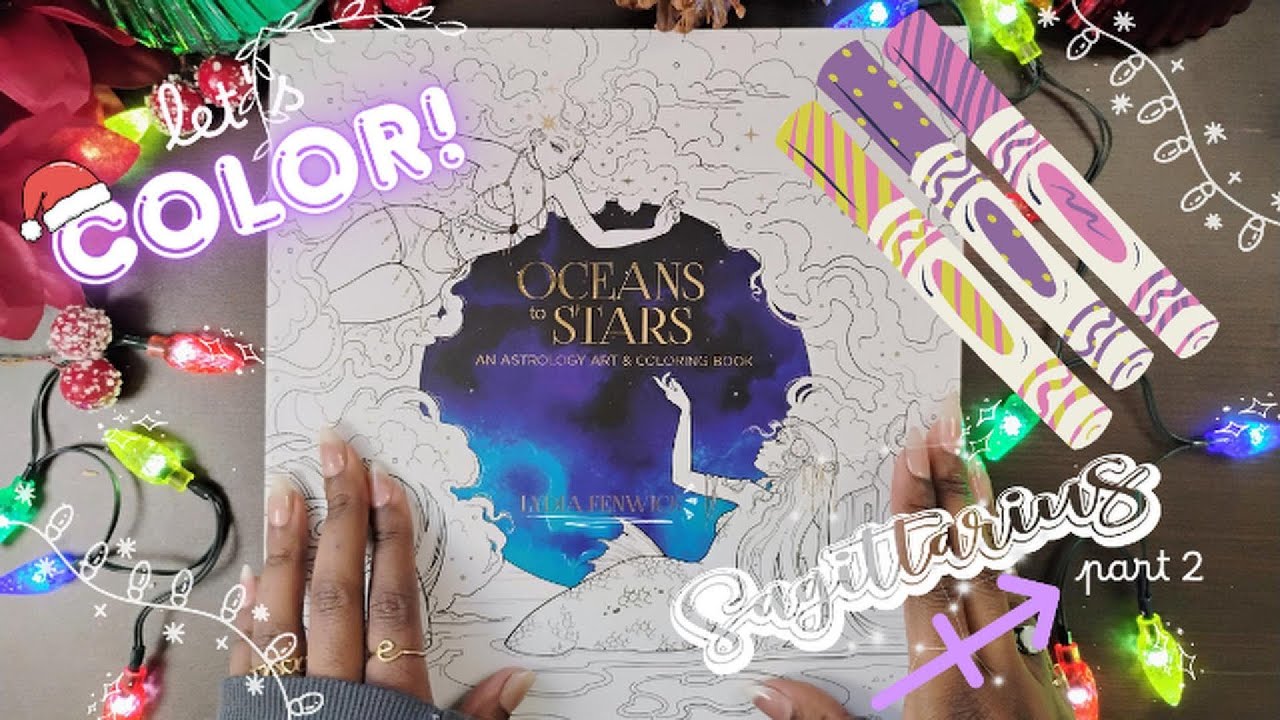 Oceans to Stars ✨ Sagittarius Season Part Two | Galaxy Coloring Session
