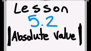 5.2 Absolute Value