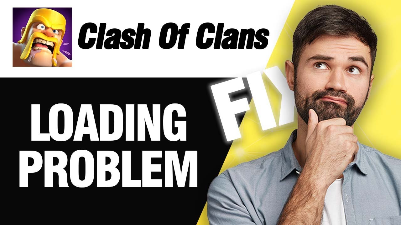 How To Fix Clash Of Clans Loading Problem | Easy Quick Solution